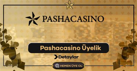 Pashacasino Üyelik Aşaması