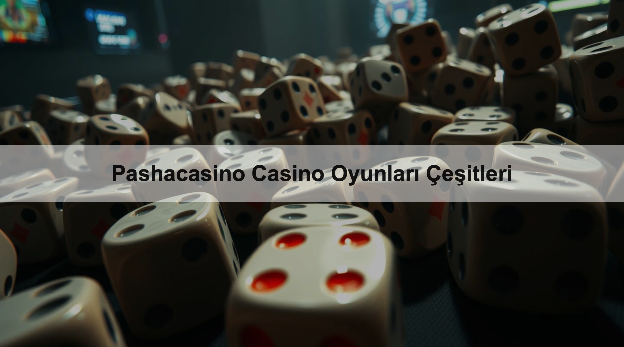 Pashacasino Casino Oyunları Çeşitleri 1 Pashacasino Casino Oyunları Çeşitleri